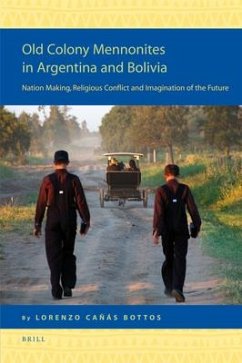 Old Colony Mennonites in Argentina and Bolivia - Cañás Bottos, Lorenzo