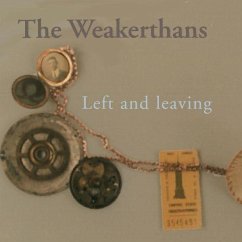 Left And Leaving - Weakerthans,The