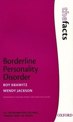 Borderline Personality Disorder - Krawitz, Roy (Psychiatrist, therapist and consultant in the area of ; Jackson, Wendy (Mental health promoter, Mental Health Foundation, Au