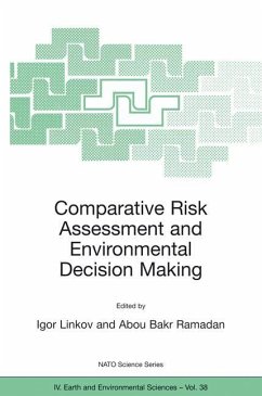 Comparative Risk Assessment and Environmental Decision Making - Linkov, Igor / Ramadan, Abou Bakr (Hgg.)