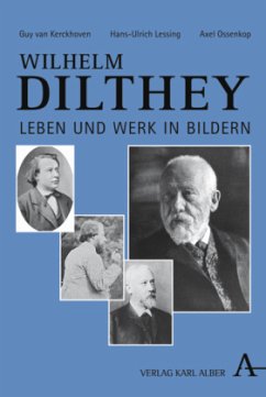 Wilhelm Dilthey - Kerckhoven, Guy van;Lessing, Hans U;Ossenkop, Axel