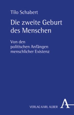 Die zweite Geburt des Menschen - Schabert, Tilo