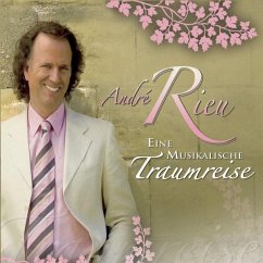 Eine Musikalische Traumreise - Rieu,Andre