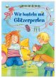 Wir basteln mit Glitzerperlen, Bastelset - Bild 1