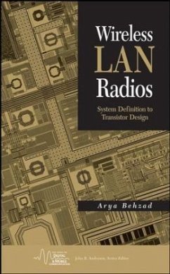 Wireless LAN Radios: System Definition to Transistor Design - Behzad, Arya