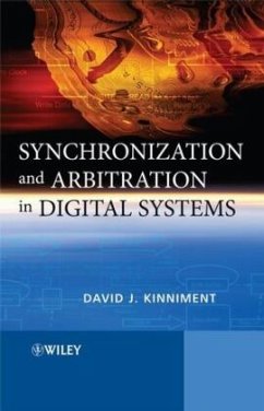Synchronization and Arbitration in Digital Systems - Kinniment, David J.;Yaklovlev, Alex