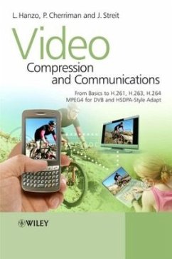 Video Compression and Communications - Hanzo, Lajos L.;Cherriman, Peter;Streit, Jurgen
