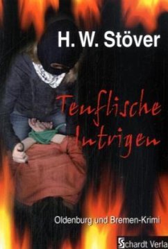 Teuflische Intrigen - Stöver, Horst W.