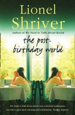 The Post-birthday World - Shriver, Lionel