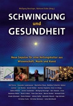 Schwingung und Gesundheit - Verres, Rolf;Lauterwasser, Alexander;Moser, Maximilian