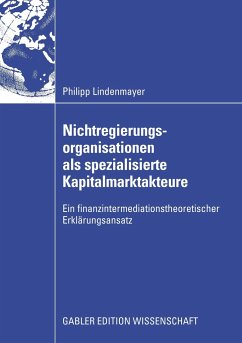 Nichtregierungsorganisationen als spezialisierte Kapitalmarktakteure - Lindenmayer, Philipp