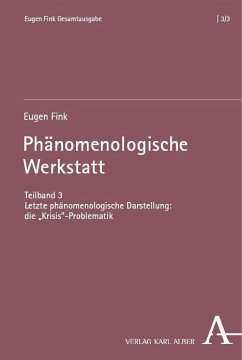 Phänomenologische Werkstatt - Fink, Eugen;Fink, Eugen