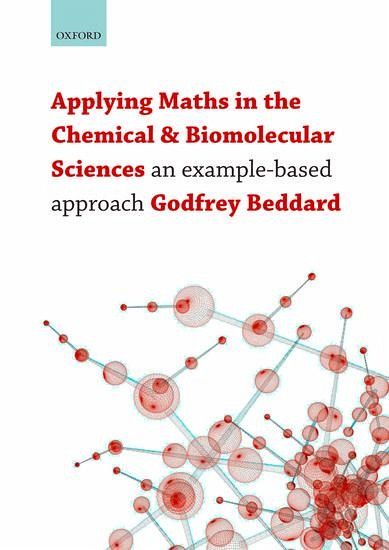 Applying Maths in the Chemical and Biomolecular Sciences Applying Maths in the Chemical and Biomolecular Sciences