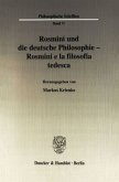 Rosmini und die deutsche Philosophie - Rosmini e la filosofia tedesca.