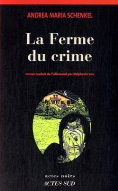 La Ferme du crime - Schenkel, Andrea Maria