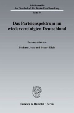 Das Parteienspektrum im wiedervereinigten Deutschland. - Jesse, Eckhard / Klein, Eckart (Hgg.)