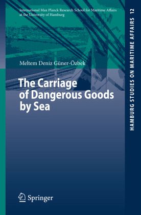 The Carriage of Dangerous Goods by Sea The Carriage of Dangerous Goods by Sea