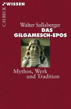 Das Gilgamesch-Epos - Sallaberger, Walter
