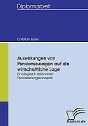 Auswirkungen von Pensionszusagen auf die wirtschaftliche Lage - Sasse, Christian