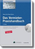 Das Vermieter-Praxishandbuch: Mietverträge für Wohn- und Geschäftsraum - Mustertexte und Formulierungshilfen