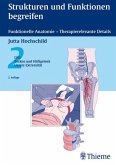 Strukturen und Funktionen begreifen BAND 2: Funktionelle Anatomie - Therapierelevante Details: LWS, Becken und Hüftgelenk, untere Extremität Jutta Hochschild