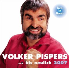 ... bis neulich 2007 - Pispers, Volker