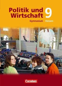 9. Schuljahr, Schülerbuch / Politik und Wirtschaft, Gymnasium Hessen, Neubearbeitung