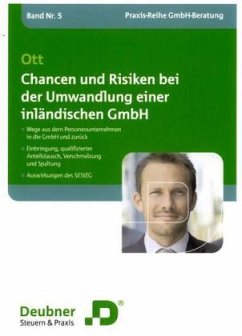 Chancen und Risiken bei der Umwandlung einer inländischen GmbH - Ott, Hans