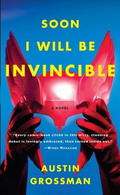 Soon I Will Be Invincible - Grossman, Austin