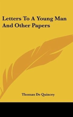 Letters To A Young Man And Other Papers