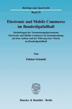 Electronic und Mobile Commerce im Bundesligafußball. - Schmidt, Fabian