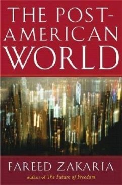 The Post-American World - Zakaria, Fareed