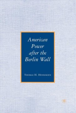 American Power After the Berlin Wall - Henriksen, T.