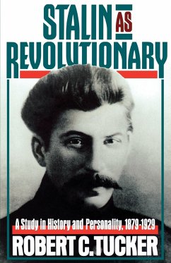 Stalin as Revolutionary, 1879-1929 - Tucker, Robert