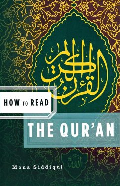 How to Read the Qu'ran - Siddiqui, Mona