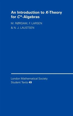 An Introduction to K-Theory for C*-Algebras - Larsen, Flemming; Rrdam, M.; Laustsen, N. J.