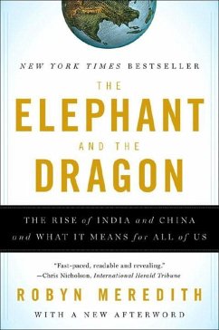 The Elephant and the Dragon: The Rise of India and China and What It Means for All of Us - Meredith, Robyn