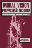 Moral Vision and Professional Decisions