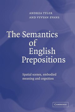 The Semantics of English Prepositions - Tyler, Andrea; Evans, Vyvyan