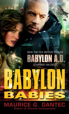 Babylon Babies - Dantec, Maurice G.