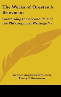 The Works Of Orestes A. Brownson