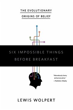 Six Impossible Things Before Breakfast - Wolpert, Lewis