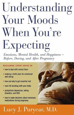 Understanding Your Moods When You're Expecting - Puryear, Lucy J
