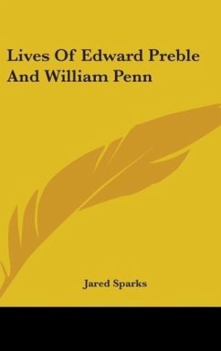 Lives Of Edward Preble And William Penn