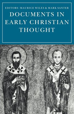 Documents in Early Christian Thought - Wiles, Maurice / Santer, Mark (eds.)