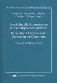 Interkulturelle Kompetenzen im Fremdsprachenunterricht. Intercultural Literacies and German in the Classroom