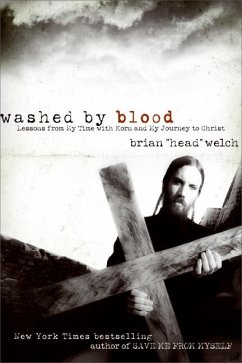 Washed by Blood - Welch, Brian 'Head'