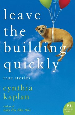 Leave the Building Quickly - Kaplan, Cynthia