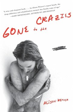 Gone to the Crazies - Weaver, Alison