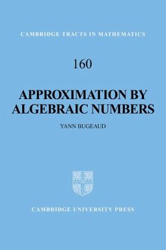 Approximation by Algebraic Numbers - Bugeaud, Yann